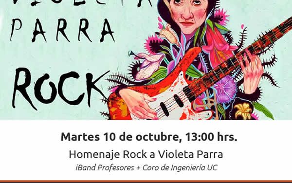 Coro de Ingeniería UC realizará Homenaje Rock a Violeta Parra