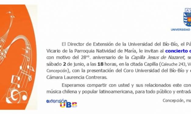 Universidad del Bío-Bío invita a Concierto Coral 28vo. Aniversario de la Capilla Jesús de Nazaret